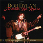 Album Trouble No More: The Bootleg Series, Vol. 13 / 1979-1981 (Live) de Bob Dylan