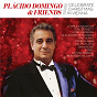 Album Placido Domingo & Friends Celebrate Christmas in Vienna de Plácido Domingo