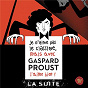 Compilation Je n'aime pas le classique, mais avec Gaspard Proust j'aime bien ! La suite... avec Pierre Fouchenneret / Erik Satie / Gabriel Fauré / Claude Debussy / Félix Mendelssohn...