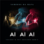 Album Ai Ai Ai (Felguk & Cat Dealers Remix) de Cat Dealers / Vanessa da Mata, Felguk & Cat Dealers / Vanessa da Mata / Felguk