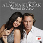 Album Puccini in Love de Aleksandra Kurzak / Roberto Alagna, Aleksandra Kurzak / Giacomo Puccini