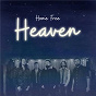 Album Heaven de Home Free