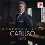 Album Caruso 1873 de Ernesto de Curtis / Roberto Alagna / Gioacchino Rossini / Georg Friedrich Haendel / Giovanni Battista Pergolesi...
