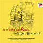 Compilation Je n'aime pas Bach, mais ça j'aime bien ! avec Kenneth Sillito / Jean-Sébastien Bach / Pablo Casals / Marlboro Festival Orchestra / Eugène Ormandy...
