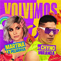 Album Volvimos de Chyno Miranda / Martina la Peligrosa, Chyno Miranda