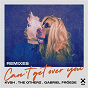 Album Can't Get Over You (Remixes) de The Otherz / KVSH, the Otherz, Froede / Gabriel Froede