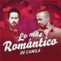 Album Lo Más Romántico de de Camila