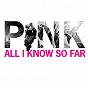 Album All I Know So Far de Pink