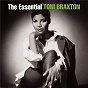 Album The Essential Toni Braxton de Toni Braxton