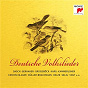 Compilation Deutsche Volkslieder / German Folk Songs avec Johann Abraham Peter Schulz / Gustav Mahler / Johannes Brahms / Franz Schubert / Englebert Humperdinck...