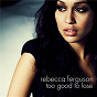 Album Too Good To Lose (EP) de Rebecca Ferguson