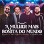 Album A Mulher Mais Bonita do Mundo (Ao Vivo) de Israel & Rodolffo / Diego & Arnaldo, Israel & Rodolffo