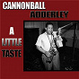 Album A Little Taste de Julian "Cannonball" Adderley