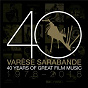 Compilation Varèse Sarabande: 40 Years of Great Film Music 1978-2018 avec Jan Kaczmarek / Erich Wolfgang Korngold / Maurice Jarre / Bill Conti / James Horner...