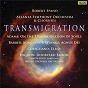 Album Transmigration de Atlanta Symphony Orchestra Chorus / Robert Spano / Atlanta Symphony Orchestra / Norman Mackenzie / Atlanta Symphony Orchestra Chamber Chorus...