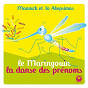 Album Le maringouin et la danse des prénoms de Jo Akepsimas / Mannick