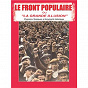 Compilation Le Front Populaire ou "La grande illusion" avec Jean Petit / Jean Lorris / Léon Blum / La Voix des Nôtres / Fernand Bouisson...