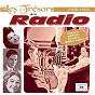 Compilation Les trésors de la radio (1930-1950) avec Laverne / TSF / Jean-Sébastien Bach / Berthe Sylva / Mado Robin...