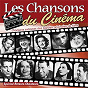 Compilation Les chansons du cinéma, Vol. 3 avec Giselle Pascal / The Choir / Danielle Darrieux / Jean Gabin / Gaby Morlay...
