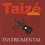 Album Taizé Instrumental 1 de Taizé