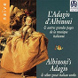 Album Albinoni's Adagio (And Other Great Italian Works) de Isabelle Poulenard / Marta Almajano / Rinaldo Alessandrini