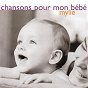 Album Chansons pour mon bébé Mylie de Marthe Laclavère, Gérard Gabbay