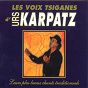 Album Les voix tziganes d'Urs Karpatz (Leurs plus beaux chants traditionnels) de Urs Karpatz