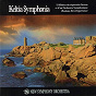 Album Keltia Symphonia (Orchestral Celtic Music from Brittany) (Breton Airs Experience) de New Symphony Orchestra
