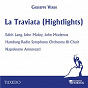 Album Verdi: La Traviata (Highlights) de Hamburg Radio Symphony Orchestra / Hamburg Radio Symphony Chorus / Napoleone Annovazzi / John Maloy / Edith Lang...