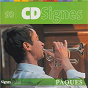 Compilation CDSignes 93 Pâques avec Jean Philippe Galerie / Le Jeune Chœur Liturgique / Jacques Amade / Frédéric Chatoux / Olivier Rousset...
