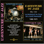 Compilation L'aventure du Jazz, vols .1 & 2 : La musique du film de Louis Panassié (1969-1972) avec Milt Buckner / Parnassié Stompers / Memphis Slim / Willie "The Lion" Smith / Zutty Singleton...