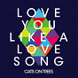 Album Love You Like a Love Song de Cats On Trees