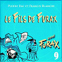 Album Signé Furax : Le fils de Furax, vol. 9 de Pierre Dac, Francis Blanche