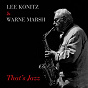 Album Lee Konitz & Warne Marsh: That's Jazz de Lee Konitz, Warne Marsh