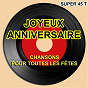 Compilation Joyeux anniversaire (Chansons pour toutes les fêtes) avec La Bamboche / The Gousspeen's Band / Rodéo