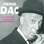 Album Les grands classiques de Pierre Dac de Pierre Dac
