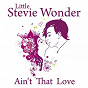 Album Ain't That Love de Stevie Wonder
