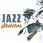 Compilation Jazz Sketches avec Hawes Hampton / The Delta Rhythm Boys / Bud Shank / Slim Gaillard / Gil Evans...