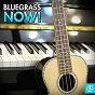 Compilation Bluegrass Now! avec The Original Hoosier Hotshots / Roy Rogers / Stone Dee / Mainer Wade / Allen Red...