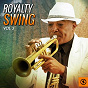Compilation Royalty Swing, Vol. 3 avec Muggsy Spanier / Luis Russell & His Orchestra / Scott Joplin / Buster Bailey / Boyd Senter & His Senterpedes...