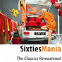 Compilation SixtiesMania (The Classic Hits Remastered (100 tracks)) avec Joe Loss & His Orchestra / The Beatles / Little Eva / Ben E. King / Chubby Checker...