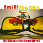 Compilation Best of 60's (100 Classics Hits Remastered) avec Shane Fenton / Little Eva / Ben E. King / Chubby Checker / Elvis Presley "The King"...