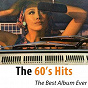 Compilation The 60's Hits - The Best Album Ever (100 Classics Hits Remastered) avec Shane Fenton / Little Eva / Audrey Hepburn / Ben E. King / Elvis Presley "The King"...