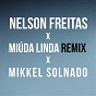 Album Miúda Linda (Mikkel Solnado Remix) de Nelson Freitas