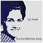 Album You Let Him Get Away de Liz Verdi