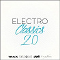 Compilation Electro Classics 2.0 (House, Deep-House, Techno, Minimal, Electronica, Future Bass and Many More...) avec Ujo / Clem Beatz / Echo 6 / Fhin / Viken Arman...