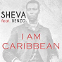 Album I Am Caribbean (feat. Benzo) de Sheva