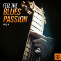Compilation Feel the Blues Passion, Vol. 4 avec Stick Mcghee / Dave Bartholomew / The Mills Brothers / Hank Williams / The Orioles...