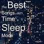 Album The Best Songs of All Time in Sleep Mode, Vol. 1 de Piano Covers Club From I'm In Records, Sleep Music Guys From I M In Records