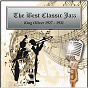 Album The Best Classic Jazz, King Oliver 1927 - 1931 de Joe "King" Oliver